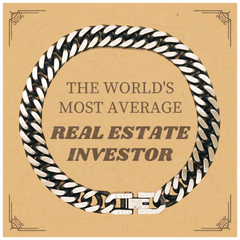 Real Estate Investor Cuban Link Chain Bracelet - The Worlds Most Average Gift for the Inspirational Investor on Birthday, Christmas, Graduation, Veterans Day