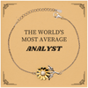 Sunflower Bracelet for Analyst - THE WORLDS MOST AVERAGE - Confidence & Hope for Graduation and Birthday Gifts