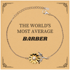 Barber Sunflower Bracelet - THE WORLDS MOST AVERAGE Unique Gift for Barbers Promoting Confidence and Inspiration on Holidays and Birthdays