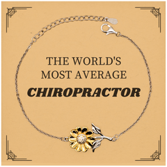 Chiropractor Sunflower Bracelet - THE WORLDS MOST AVERAGE Gift for Chiropractors, Birthday and Graduation Present for Chiropractor, Unique Sunflower Bracelet for Chiropractor