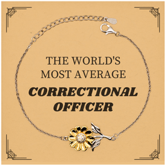 Correctional Officer Sunflower Bracelet - The Worlds Most Average Inspirational Gift for Him or Her on Graduation, Birthday, and Holidays