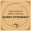 Flight Attendant Sunflower Bracelet - THE WORLDS MOST AVERAGE Inpirational Jewelry for Graduation & Holidays