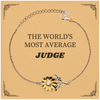Judge Sunflower Bracelet - The Worlds Most Average Unique Gift for Holidays, Birthdays, and Graduation to Judge with Confidence