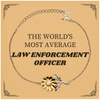 Law Enforcement Officer Sunflower Bracelet - Engraved Inspirational Gift for Graduation, Holidays, and Veterans Day - The Worlds Most Average