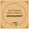 Mixologist Sunflower Bracelet - THE WORLDS MOST AVERAGE Gift for Cocktail Lovers, Bartenders, Holidays, and Celebrations - Unique and Inspirational Jewelry to Boost Confidence and Style