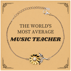 Music Teacher Sunflower Bracelet - The Worlds Most AVERAGE Inspirational Gift for Graduation, Birthday, Christmas, and Holidays