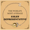 Sales Representative Sunflower Bracelet - Unique Gift for the Worlds Most AVERAGE Rep - Confidence and Hope for Graduation or Christmas