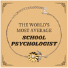 School Psychologist Sunflower Bracelet - THE WORLDS MOST AVERAGE Gift for Birthdays, Christmas, and Graduation - Inspirational Jewelry for Confidence and Hope