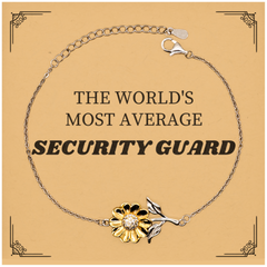 Security Guard Bracelet - THE WORLDS MOST AVERAGE Sunflower Gift for Retirement, Birthday, or Graduation, Engraved for Confidence and Hope