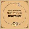 Engraved Sunflower Bracelet for Waitress - Inspirational Gift for the Worlds Most Average Working Women on Holidays and Special Occasions - Confidence Booster and Appreciation Gesture for Her