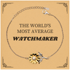 Sunflower Bracelet for Watchmaker THE WORLDS MOST AVERAGE Gift for Graduation and Christmas