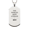 Agent Silver Dog Tag - The Worlds Most Average Engraved Confidence Gift for Birthday and Graduation