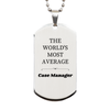Engraved Silver Dog Tag Inspirational Case Manager Gift for Veterans Day, Christmas, Graduation - THE WORLDS MOST AVERAGE