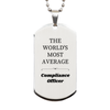 Compliance Officer Silver Dog Tag - THE WORLDS MOST AVERAGE and Inspirational Gift for Holidays and Birthdays