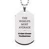 Crime Scene Technician Engraved Silver Dog Tag - Inspirational Gift for Graduation, Holidays, and Birthday Celebrations - THE WORLDS MOST AVERAGE Crime Scene Technician