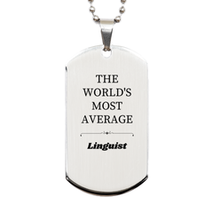 Unique Engraved Silver Dog Tag for Linguist - The Worlds Most Average Gift for Language Enthusiasts, Perfect for Birthday, Christmas, and Graduation