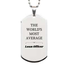 Loan Officer Dog Tag - Engraved Confidence Gift for Graduation or Veterans Day