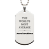 Naval Architect Engraved Silver Dog Tag - A Unique Gift for Graduation, Christmas, and Veterans Day - THE WORLDS MOST AVERAGE