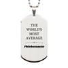 Phlebotomist Engraved Silver Dog Tag - THE WORLDS MOST AVERAGE Gift for Graduation and Veterans Day