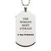 X-Ray Technician Dog Tag - The Worlds Most Average Inspiration for Graduation Gifts