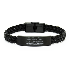 Veterinarian Braided Leather Bracelet - THE WORLDS MOST AVERAGE Gift for Animal Lovers, Birthday, Christmas, Graduation