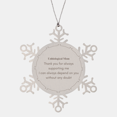 Unbiological Mom Snowflake Ornament - Always Depend on You, Thank You for Support, Inspirational Christmas Gift for Unbiological Moms