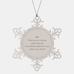 Snowflake Ornament for Wife - Dependable Support and Love - Perfect Holiday Gift for Christmas Season