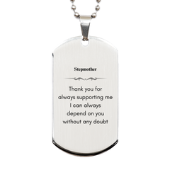 Stepmother Engraved Silver Dog Tag - Always Dependable Gift for Holidays, Birthday - Thank You for Support and Trust