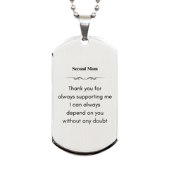 Second Mom Engraved Silver Dog Tag - Always Dependable, Perfect Mothers Day Gift for Second Mom, Inspirational Supportive Token of Gratitude, Unique Thank You Gift for Mothers Day, Birthday, Christmas, Confidence Booster for Second Mom