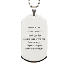 Mother In Law Engraved Silver Dog Tag - Thank You for Always Supporting Me with Love and Confidence - Perfect Gift for Birthday, Holidays, and Graduation - Niche Inspirational Jewelry