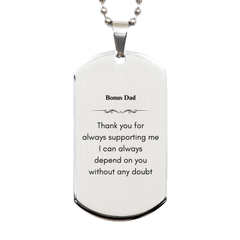 Bonus Dad Engraved Silver Dog Tag Thank You Gift for Birthday Celebration and Christmas Appreciation - Always Dependable and Supportive