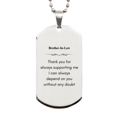 Brother-In-Law Engraved Silver Dog Tag - Dependable Support for Birthday Gifts, Appreciation, and Veterans Day