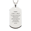 Silver Dog Tag Gift for Daughter - Engraved Inspirational Quote - Unique Graduation, Birthday, Christmas Present - Never Forget How Much I Love You as You Grow Up - Believes in You - Love Pa