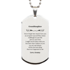Granddaughter Silver Dog Tag Engraved Inspirational Gift for Birthday, Christmas, and Graduation - Never forget how much I love you, best thing that ever happened to me