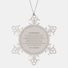 Granddaughter Snowflake Ornament - Believing in You Always, Christmas Gift for Granddaughter, Inspirational Keepsake, Show Your Granddaughter How Much You Love Her