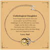 Sunflower Bracelet Unbiological Daughter Gift Graduation Inspirational Jewelry You are and always will be the best thing that ever happened to me