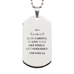 Mum Silver Dog Tag Engraved with Wise Life Quote for Mothers Day Gift Inspiration and Confidence