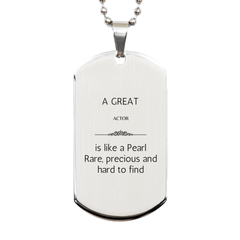 Actor Engraved Silver Dog Tag - A Rare and Precious Gift for the Aspiring Actor to gain Confidence and Inspiration on Graduation, Birthday, or Veterans Day