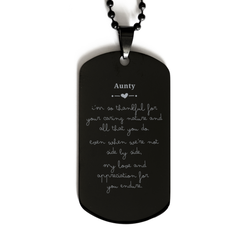 Engraved Black Dog Tag for Aunty - A Unique Gift to Show Appreciation and Love on Mothers Day, Christmas, or Birthday - Aunty Im so thankful for your caring nature