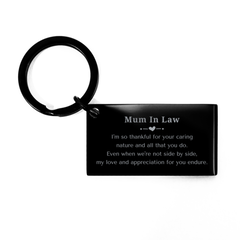 Engraved Keychain Gift for Mum In Law - Your caring nature endures, Im thankful for you - Mothers Day, Christmas, Birthday, Appreciation, Love