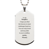 Silver Dog Tag for Daughter - Engraved Inspirational Quote - Perfect Gift for Birthday, Graduation, Christmas - Confidence and Love from Mommy