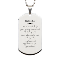 Big-Brother Engraved Silver Dog Tag, Thankful for Your Caring Nature, Birthday Gift for Big-Brother, Unique Token of Appreciation