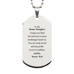 Bonus Daughter Engraved Silver Dog Tag - Bravery, Love, Confidence, Inspirational Gift for Birthdays, Christmas, and Graduation from Bonus Dad
