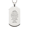Bonus Son Silver Dog Tag Engraved Inspirational Message Gift for Christmas, Birthday, and Graduation - Perfect Token of Love and Support from Bonus Dad - Confidence and Bravery Reminder