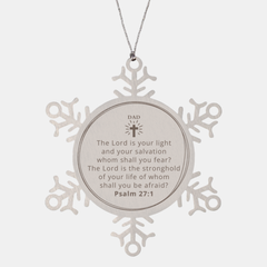 Dad Snowflake Ornament - Inspirational Psalm 27:1 Hope for Christmas and Holidays