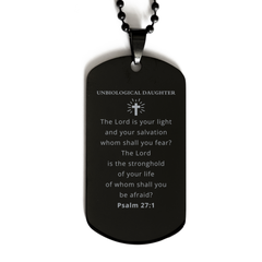 Engraved Black Dog Tag Unbiological Daughter Gift Psalm 27:1 Hope Inspirational Confidence Birthday Christmas Veterans Day