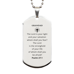 Grandad Engraved Silver Dog Tag - The Lord is your light and salvation - Inspirational Gift for Grandad on Veterans Day, Birthday, or Christmas - Confidence and Hope-filled Dog Tag for Grandad
