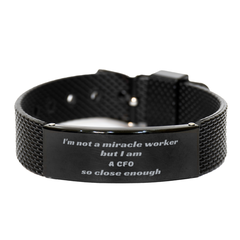 Black Shark Mesh Bracelet for CFO - Im not a miracle worker, but I am close enough - Confidence Boosting Gift for Birthday, Christmas, Graduation, Veterans Day