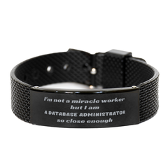 Database Administrator Black Shark Mesh Bracelet - Im Close Enough - Perfect Graduation or Christmas Gift for Database Administrators