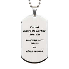 Unique Engraved Silver Dog Tag for Health and Safety Engineers - I Bring the Miracle to Safety with Confidence and Hope on Graduation and Christmas